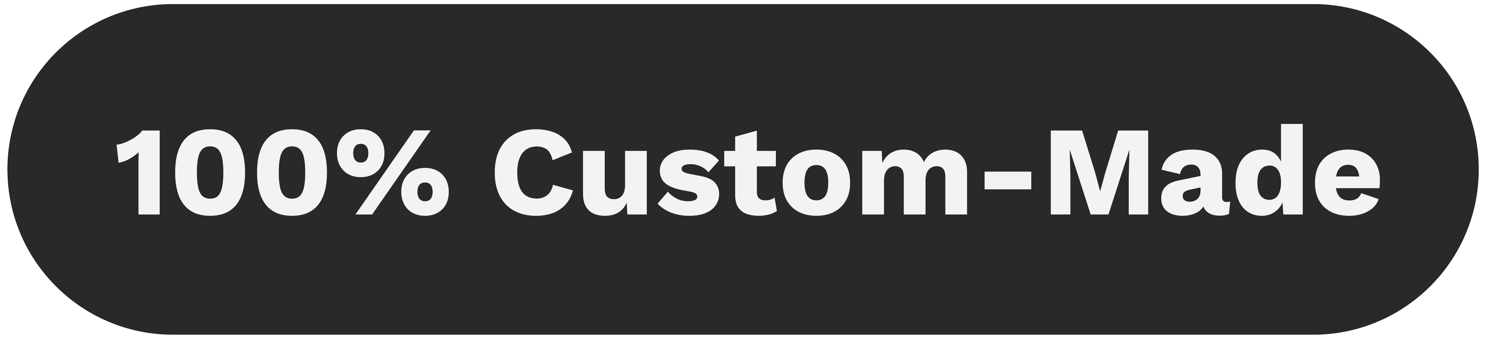 100% Custom-Made